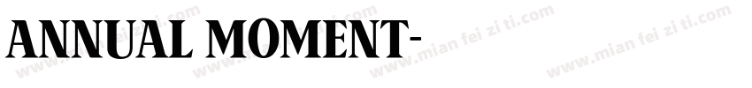 Annual Moment字体转换